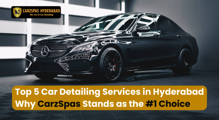 top 5 car detailing services in Hyderabad