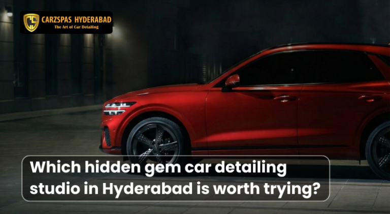 Which hidden gem car detailing studio in Hyderabad is worth trying?